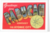 Greetings from Paducah, Kentucky, the Atomic City by Anonymous