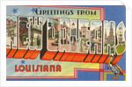 Greetings from New Orleans, Louisiana by Anonymous
