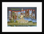 Greetings from Louisiana by Anonymous