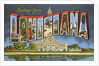 Greetings from Louisiana by Anonymous