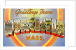 Greetings from Worcester, Massachusetts by Anonymous