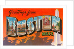 Greetings from Boston, Massachusetts by Anonymous
