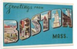 Greetings from Boston, Massachusetts by Anonymous