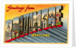 Greetings from Baltimore, Maryland by Anonymous