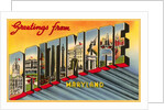 Greetings from Baltimore, Maryland by Anonymous