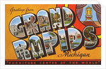 Greetings from Grand Rapids, Michigan, Furniture Center of the World by Anonymous