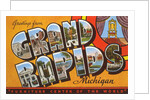 Greetings from Grand Rapids, Michigan, Furniture Center of the World by Anonymous