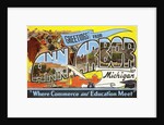 Greetings from Ann Arbor, Michigan, Where Commerce and Education Meet by Anonymous