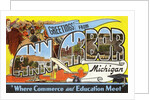 Greetings from Ann Arbor, Michigan, Where Commerce and Education Meet by Anonymous