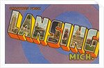 Greetings from Lansing, Michigan by Anonymous