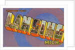 Greetings from Lansing, Michigan by Anonymous