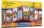 Greetings from Ironwood, Michigan by Anonymous