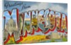 Greetings from Minnesota by Anonymous