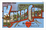 Greetings from Kansas City, Missouri, Heart of America by Anonymous