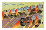 Greetings from Kansas City, Missouri by Corbis