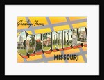 Greetings from Columbia, Missouri by Anonymous