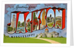 Greetings from Jackson, Mississippi by Anonymous