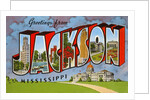 Greetings from Jackson, Mississippi by Anonymous