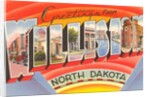 Greetings from Williston, North Dakota by Anonymous