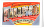 Greetings from Williston, North Dakota by Anonymous