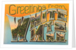 Greetings from White Mountains, New Hampshire by Anonymous