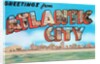 Greetings from Atlantic City, New Jersey by Anonymous
