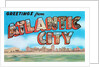 Greetings from Atlantic City, New Jersey by Anonymous