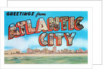 Greetings from Atlantic City, New Jersey by Anonymous