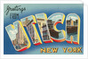 Greetings from Utica, New York by Anonymous