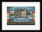 Greetings from Reno, Nevada, the Biggest Little City in the World by Anonymous