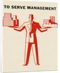 To Serve Management by Anonymous