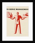 To Serve Management by Anonymous