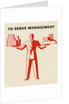 To Serve Management by Anonymous