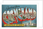 Greetings from Cleveland, Metropolis of Ohio by Anonymous