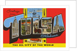 Greetings from Tulsa, Oklahoma, the Oil City of the World by Anonymous