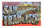 Greetings from San Francisco, California by Anonymous