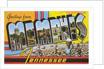 Greetings from Memphis, Tennessee by Anonymous
