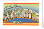 Greetings from Charleston, West Virginia by Anonymous