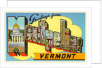 Greetings from Montpelier, Vermont by Anonymous