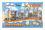 Greetings from Texarkana, Texas by Anonymous