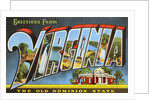 Greetings from Virginia, The Old Dominion State by Anonymous