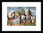 Greetings from Green Bay, Wisconsin by Anonymous