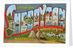 Greetings from Sheboygan, Wisconsin by Anonymous