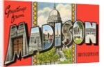 Greetings from Madison, Wisconsin by Anonymous