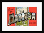 Greetings from Madison, Wisconsin by Anonymous