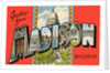 Greetings from Madison, Wisconsin by Anonymous