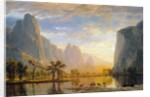 Valley of the Yosemite by Albert Bierstadt