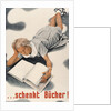 Give Books, German Poster by Anonymous