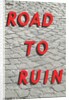 Road to Ruin by Anonymous