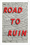 Road to Ruin by Anonymous